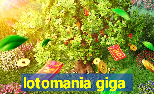 lotomania giga